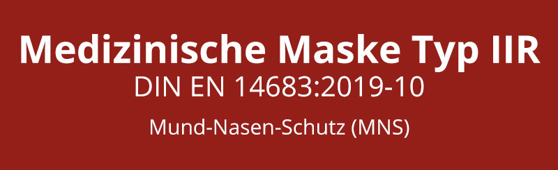Einsatzzwecke Medizinische Maske Typ IIR Made in Germany